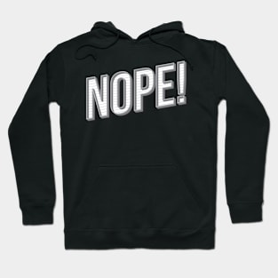 RETRO TYPOGRAPHY NOPE Hoodie